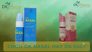 Dung dịch vệ sinh mũi DK Nasal khác gì DK SALT