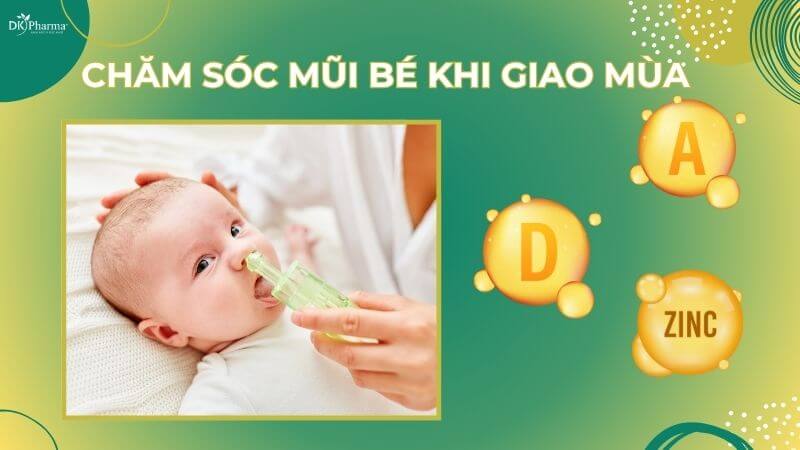 Chăm Sóc Mũi Bé Khi Giao Mùa