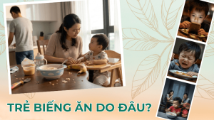 Trẻ biếng ăn do đâu?