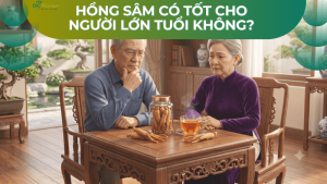 Hồng sâm có tốt cho người lớn tuổi không?