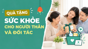 Quà tặng sức khoẻ cho người thân 